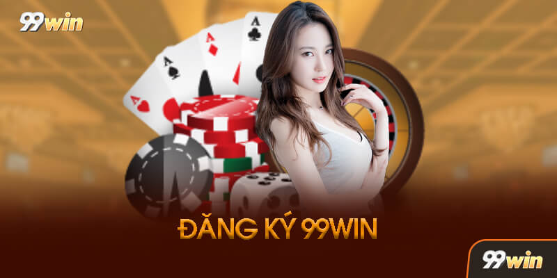 Hướng Dẫn Đăng Ký 99WIN Nhanh Chóng - Nhận Ngay Ưu Đãi Tân Thủ - SLOTBEACON69.BEST